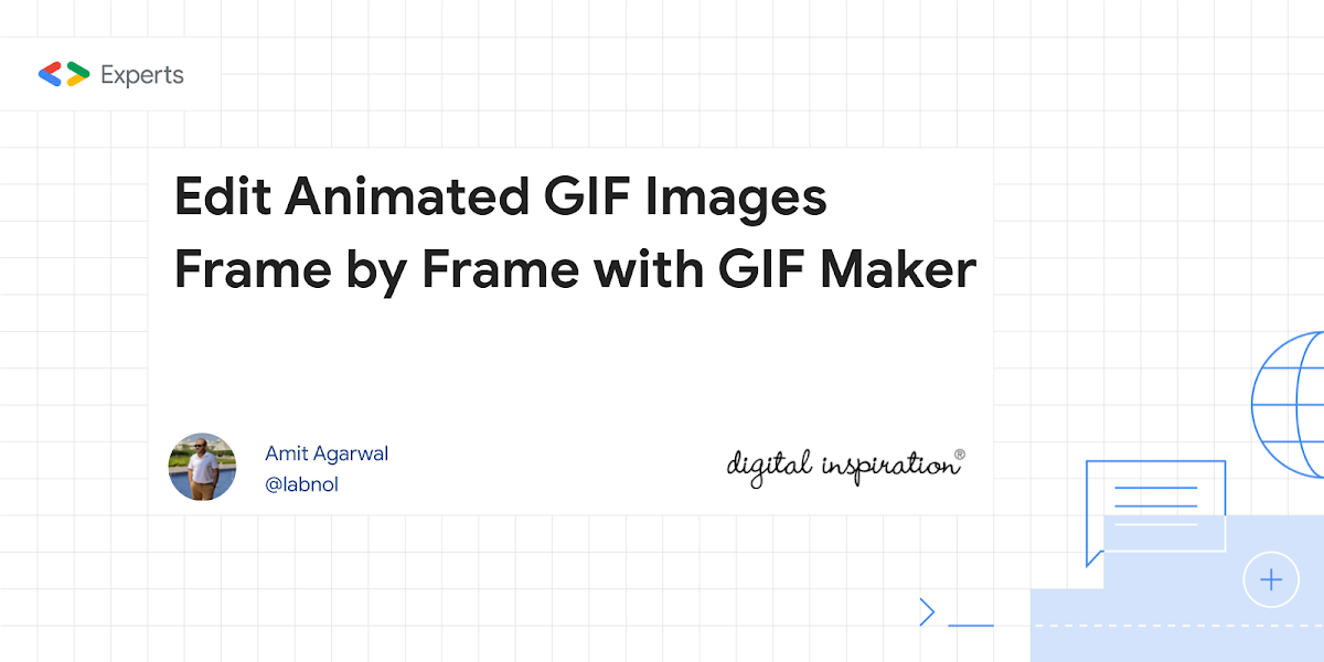 Edit Animated GIF Images Frame by Frame with GIF Maker - Digital Inspiration