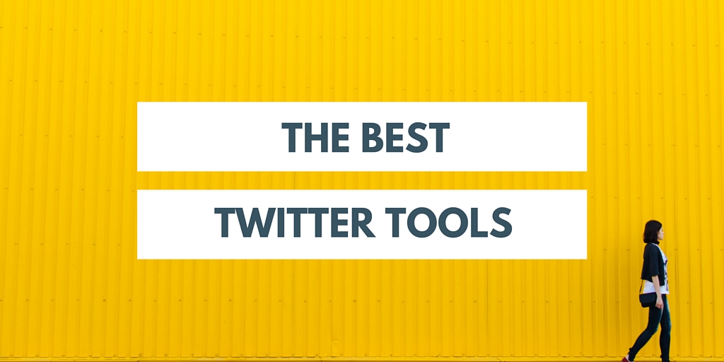 The Best Twitter Tools